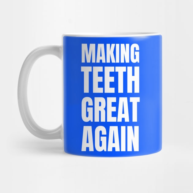Making Teeth Great Again 4th Of July America USA by Creatifly Graphic Tees